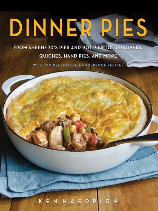 Title details for Dinner Pies by Ken Haedrich - Wait list